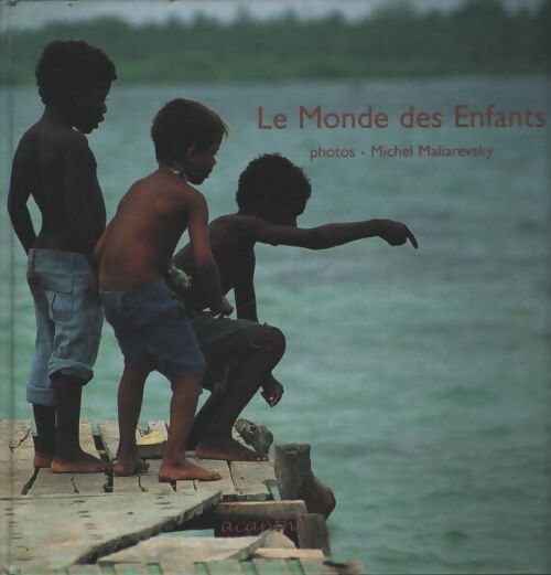 Le monde des enfants - Michel Maliarevsky - Livre