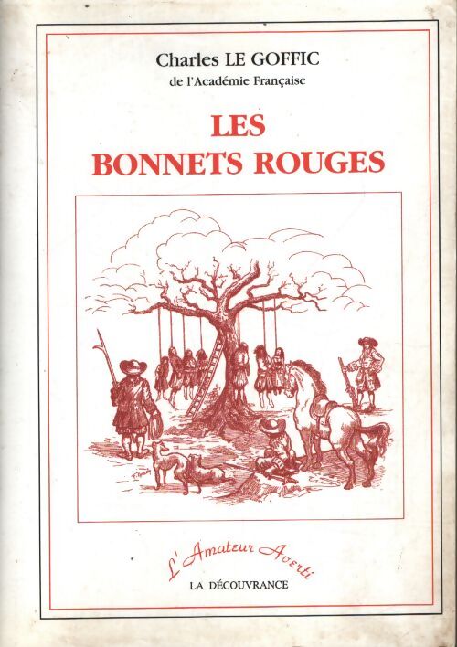 Les bonnets rouges - Charles Le Goffic - Livre