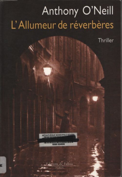 L'allumeur de réverbères - Anthony O'Neill - Livre
