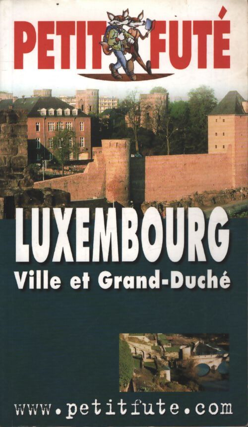 Luxembourg 2004 - Guide Petit Futé - Livre