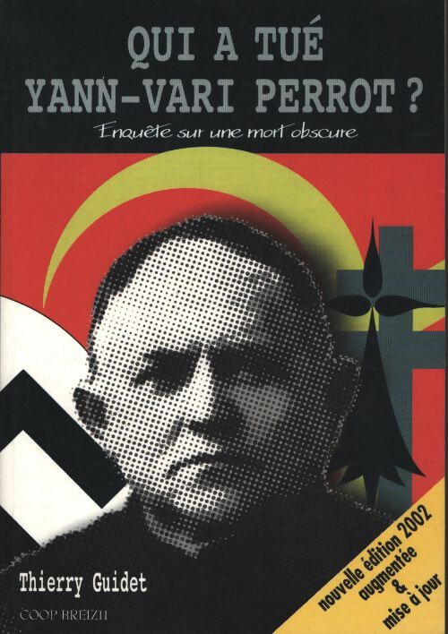 Qui a tue Yann-Vari Perrot ? Enquête sur une mort obscure - Thierry Guidet - Livre