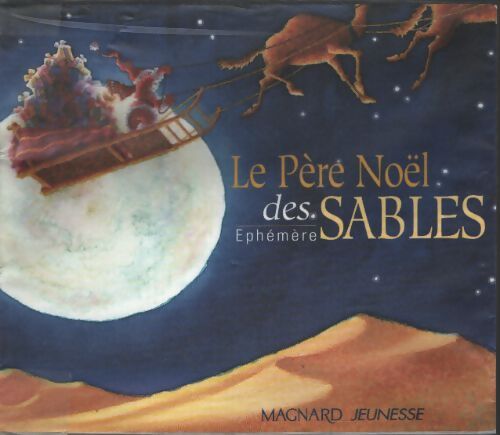 Le père noël des sables - Ephémère - Livre