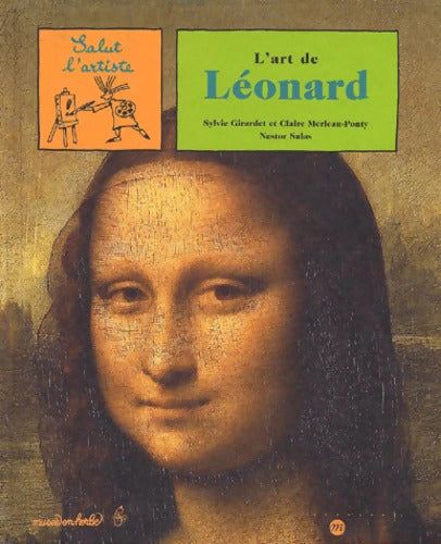 L'ART DE Léonard - SALAS NESTOR MERLEAU-PONTY CLAIRE - Livre
