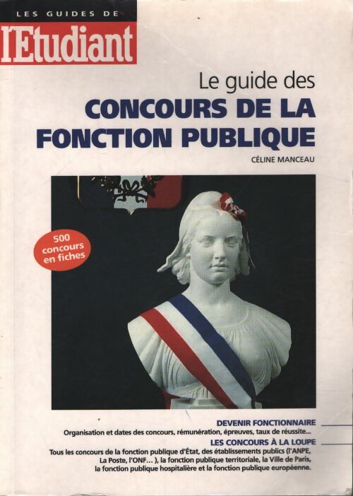 Le guide des concours de la fonction publique édition 2000 - Céline Manceau - Livre