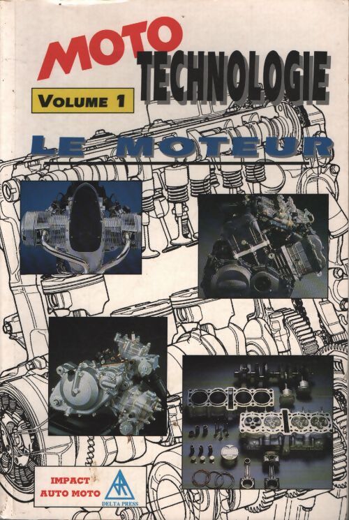 Moto technologie volume 1 - le moteur - Laurent Berthet - Livre