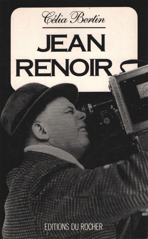 Jean Renoir - Célia Bertin - Livre