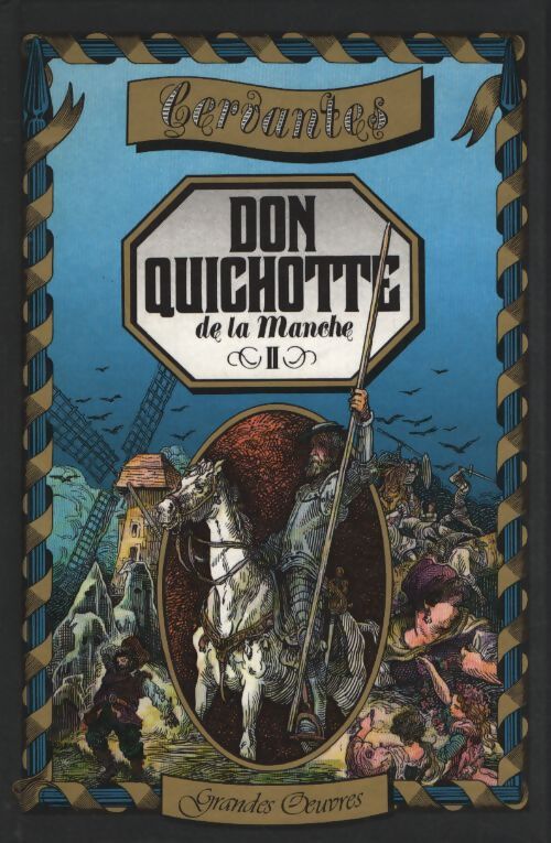 L'ingenieux hifalgo don Quichotte de la manche 2 tomes - De Cervantes De Saavedra Miguel - Livre