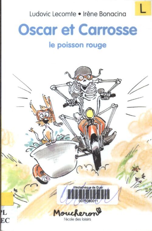 Oscar et carrosse - le poisson rouge - Ludovic Lecomte - Livre