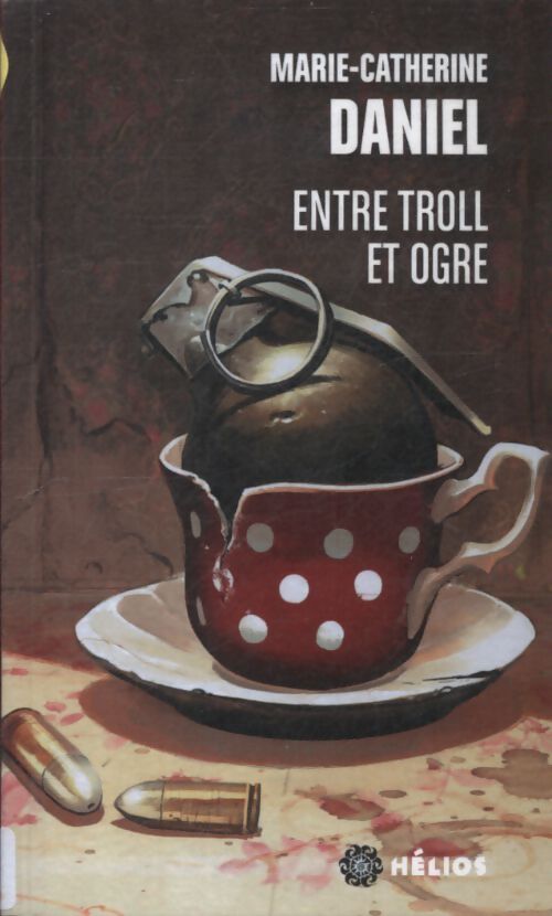 Entre trolls et ogres - M-C. Daniel - Livre