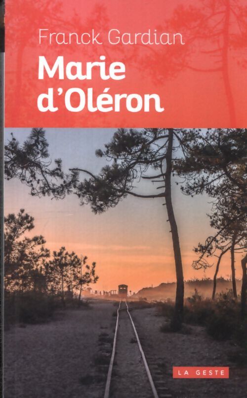 Marie d'oleron - Franck Gardian - Livre