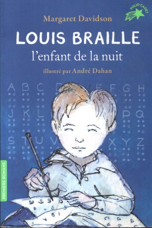 Louis Braille l'enfant de la nuit - Margaret Davidson - Livre