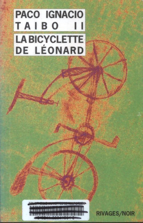 La bicyclette de léonard - Paco Ignacio Taïbo II - Livre