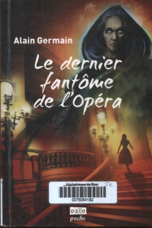 Les casse-noisettes Tome II : Le dernier fantôme de l'opéra - Alain Germain - Livre
