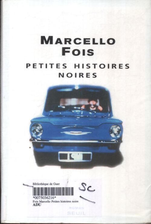 Petites histoires noires - Marcello Fois - Livre