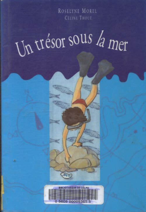 Un trésor sous la mer - Roselyne Morel - Livre