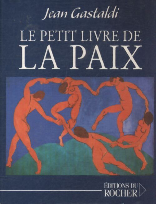 Le petit livre de la paix - Jean Gastaldi - Livre