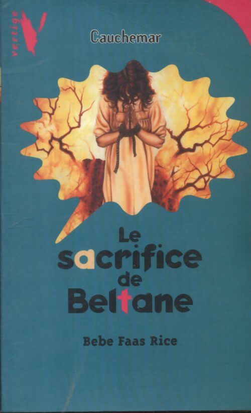 Vertige : Vertige cauchemar - le sacrifice de beltane - B. Faas Rice - Livre