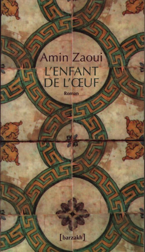 L'enfant de l'oeuf - Amin Zaoui - Livre