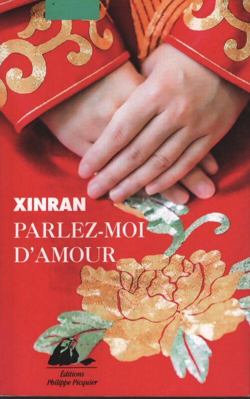 Parlez-moi d'amour - Xinran - Livre