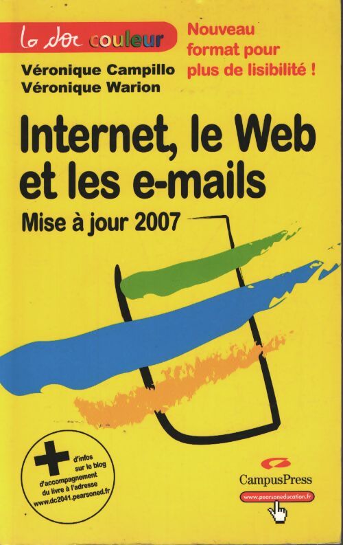 Internet le web et les e-mails mise a jour 2007 - Véronique Campillo - Livre