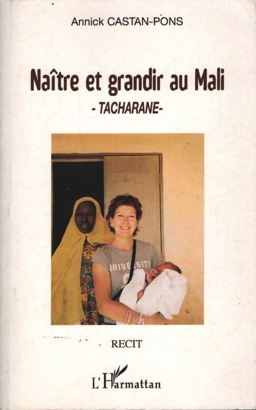 Naître et grandir au mali tacharane - Annick Castan-Pons - Livre