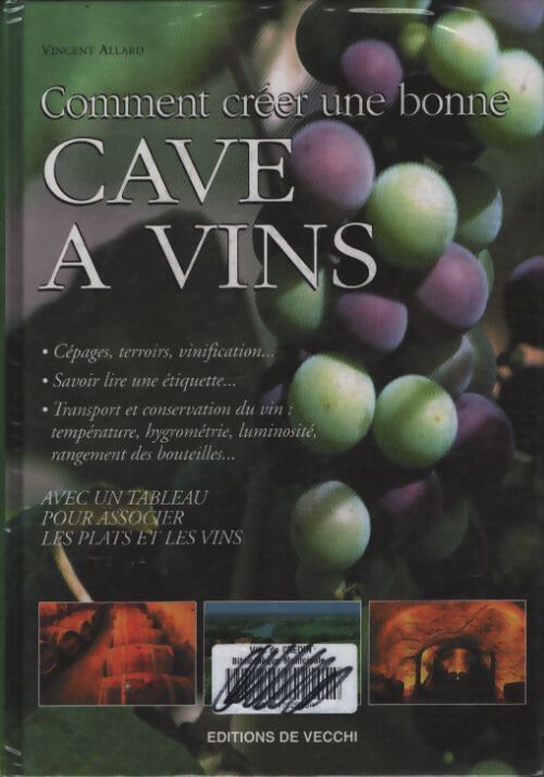 Réussir sa cave à vin - Vincent Allard - Livre