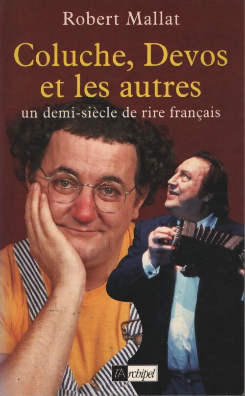 Coluche devos et les autres : Un demi-siècle de rire français - Robert Mallat - Livre