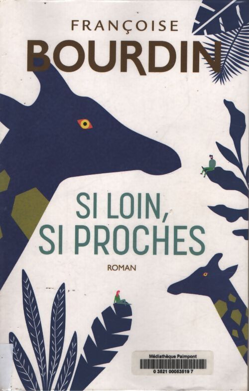 Si loin si proches - Bourdin Françoise - Livre