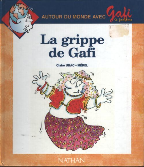 Gafi numéro 13 série 2 cp/ce1. La grippe de gafi - Claire Ubac - Livre