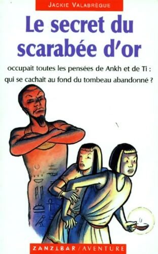 Le secret du scarabée d'or - Jackie Valabrègue - Livre
