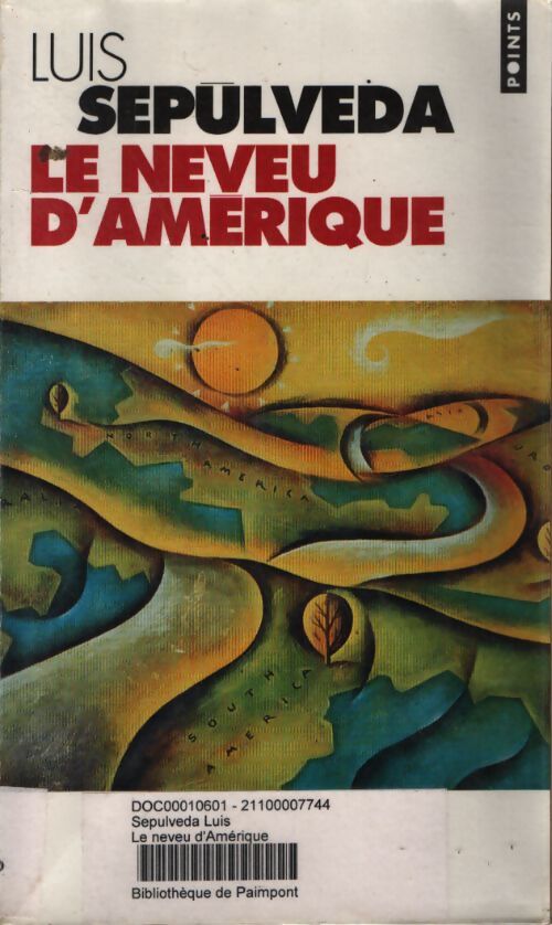 Le neveu d'amérique - Luis Sepùlveda - Livre