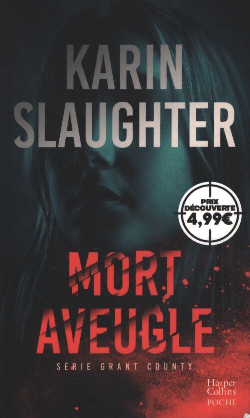 Mort aveugle - Karin Slaughter - Livre