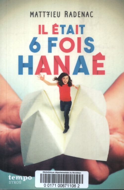 Il était 6 fois hanaé - Matt7ieu Radenac - Livre