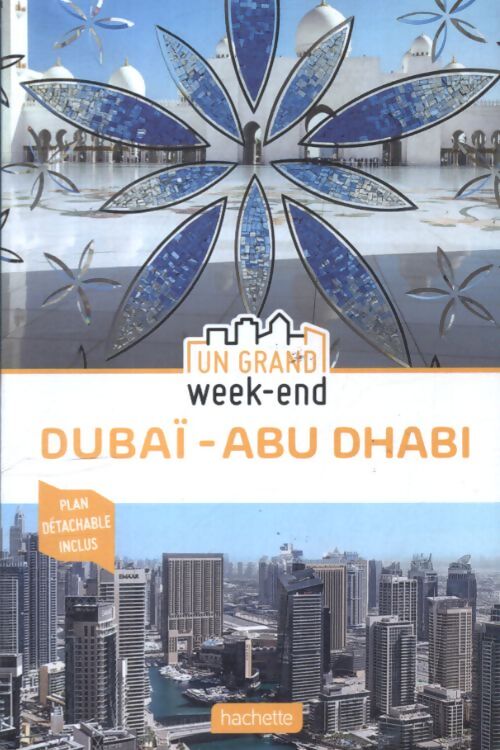 Guide un grand week-end à dubai et abu dhabi - Collectif - Livre