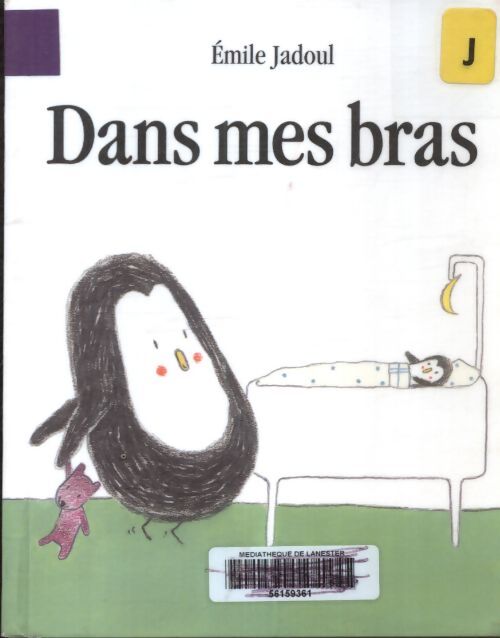 Dans mes bras - Emile Jadoul - Livre