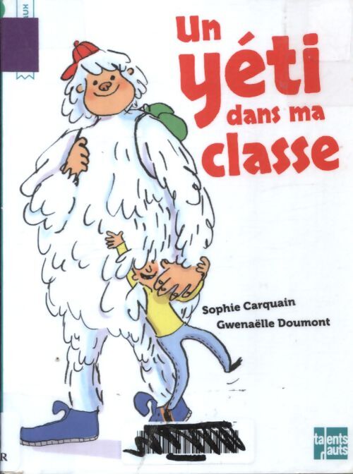 Un yéti dans ma classe - Sophie Carquain - Livre