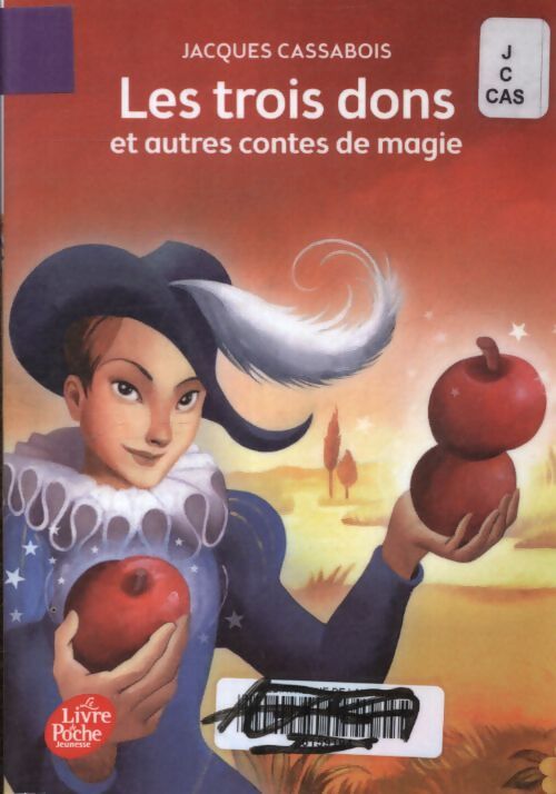 Les trois dons et autres contes de magie - Jacques Cassabois - Livre