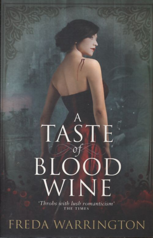 A taste of blood wine - Freda Warrington - Livre