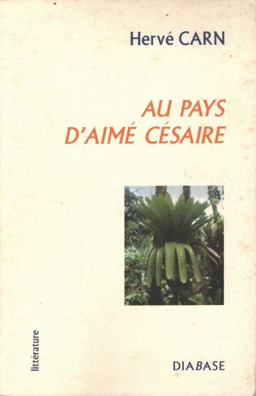 Au pays d'aimé césaire - Hervé Carn - Livre