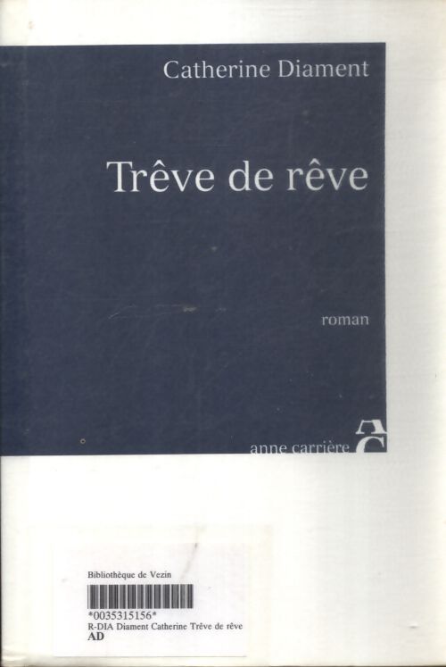 Trêve de rêve - Catherine Diament - Livre