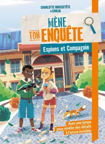 Mène ton enquête Espions et Compagnie - Charlotte Grossetête - Livre