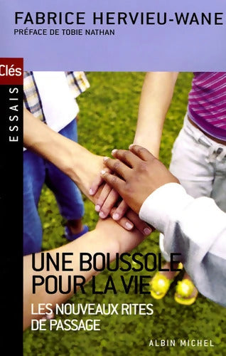 Une boussole pour la vie - Fabrice Hervieu-Wane - Livre