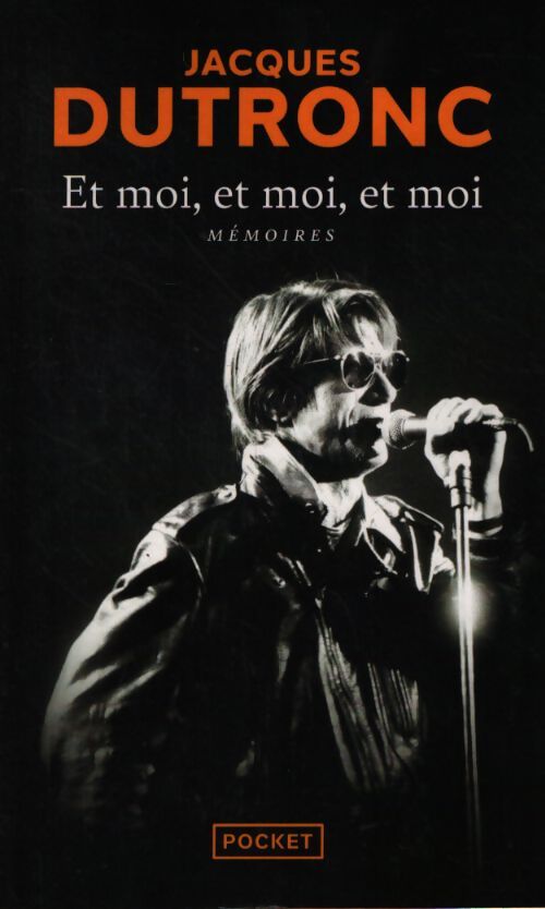 Et moi et moi et moi - Jacques Dutronc - Livre