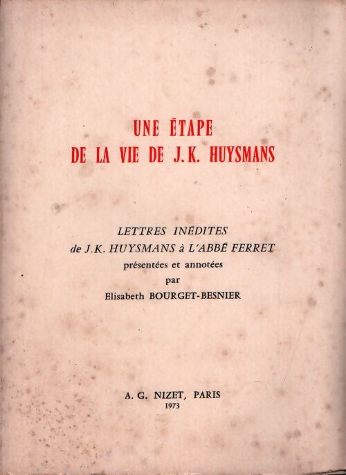Une étape de la vie de J.K. Huysmans - Elisabeth Bourget-Besnier - Livre