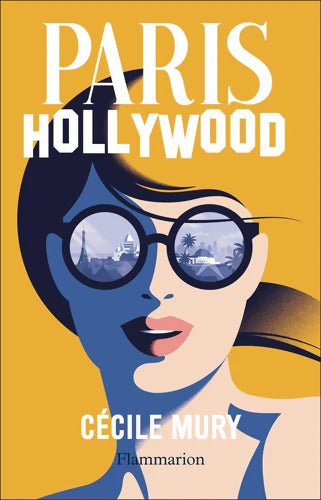 Paris-Hollywood - Cécile Mury - Livre