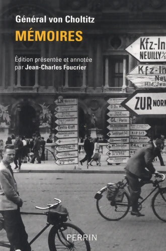 Mémoires : - Von Choltitz Dietrich - Livre