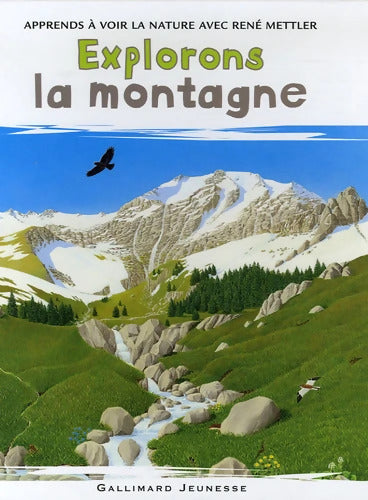 Explorons la montagne - René Mettler - Livre