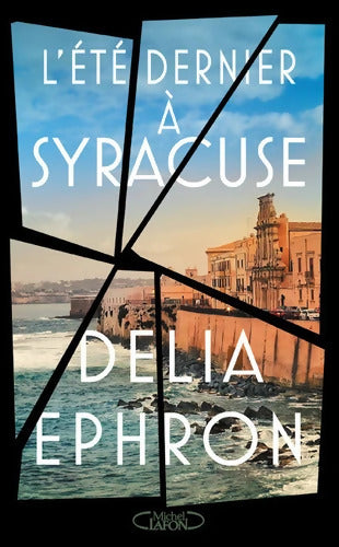 L'été dernier à Syracuse - Delia Ephron - Livre