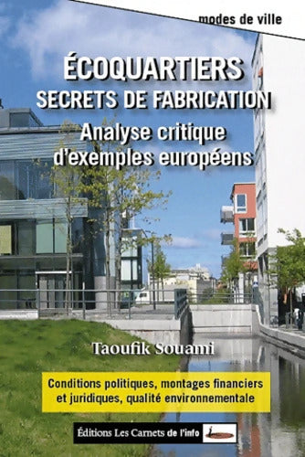 Ecoquartiers : Secrets de fabrication - taoufik Souami - Livre