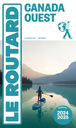 Guide du Routard Canada Ouest 2024/25 - Collectif - Livre